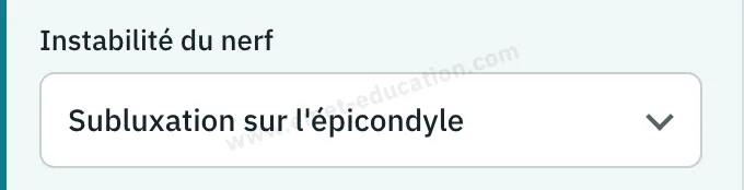Panneau du modèle : instabilité du nerf, subluxation sur l'épicondyle.